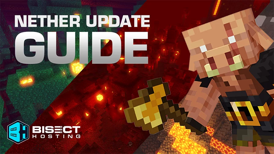 Nether Update Guide