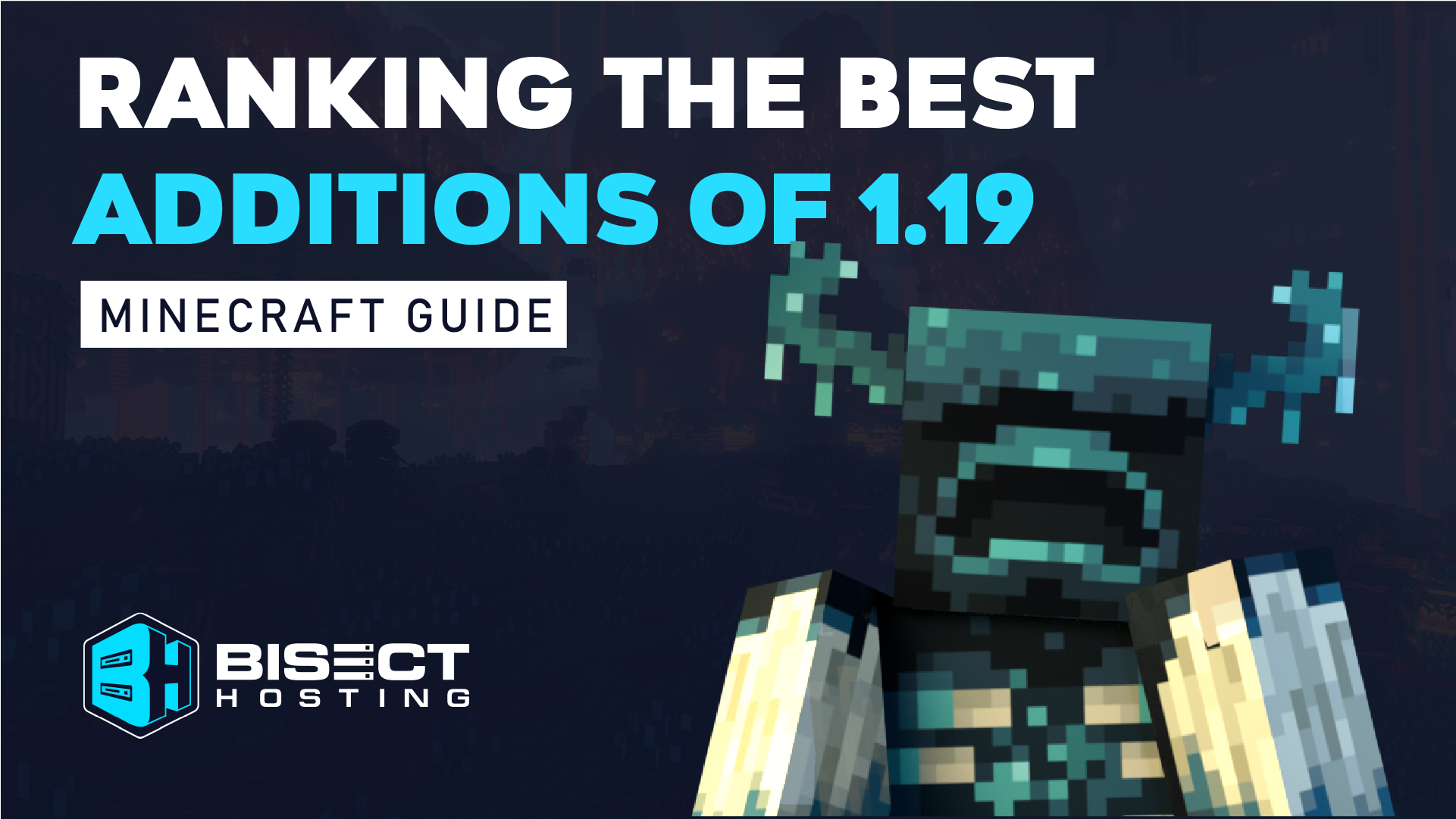 ranking-the-best-features-of-minecraft-1-19-bisecthosting-blog