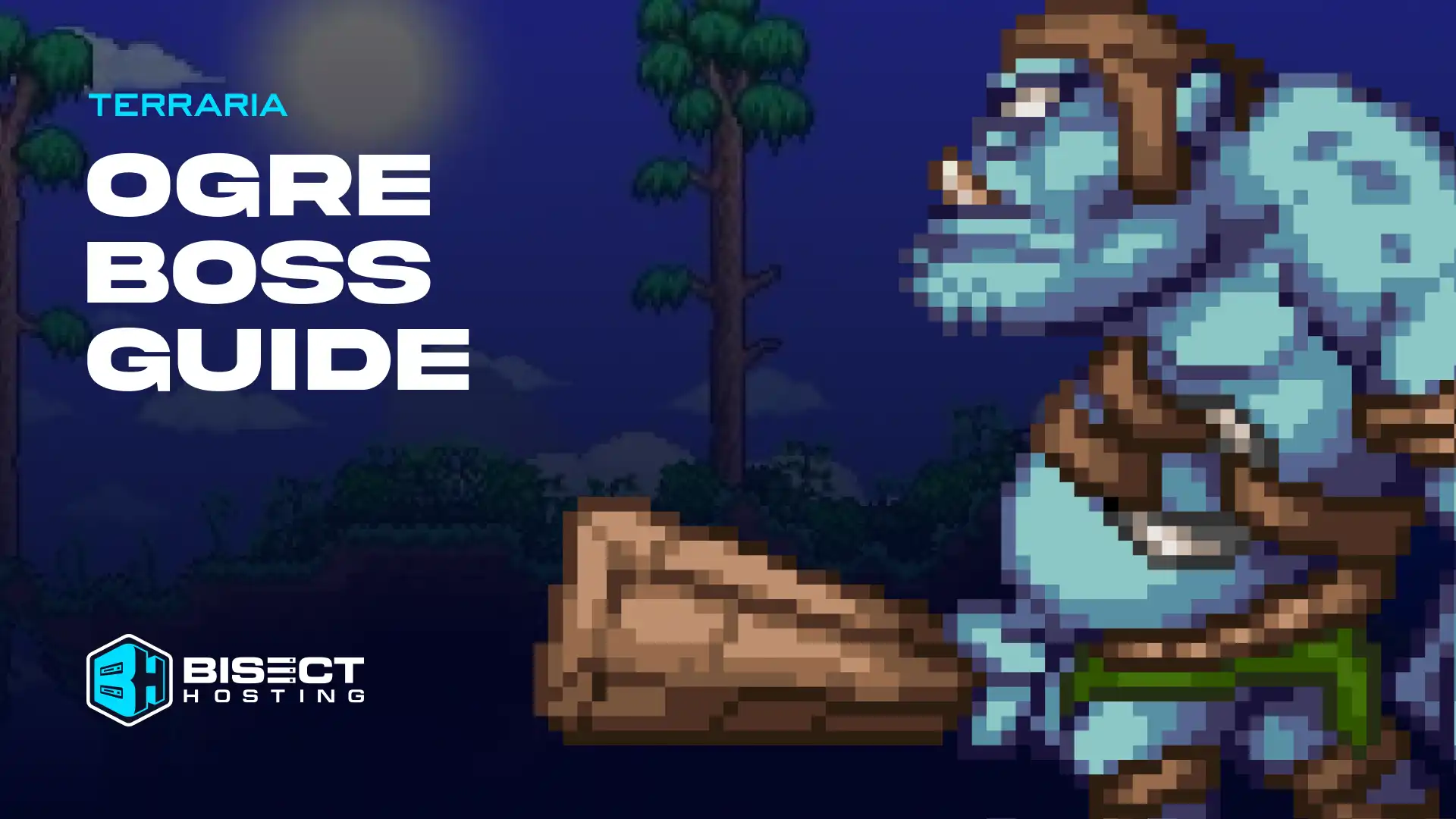 Terraria Ogre Mini-Boss Guide: How To Summon, Tips to Beat, & Loot Table