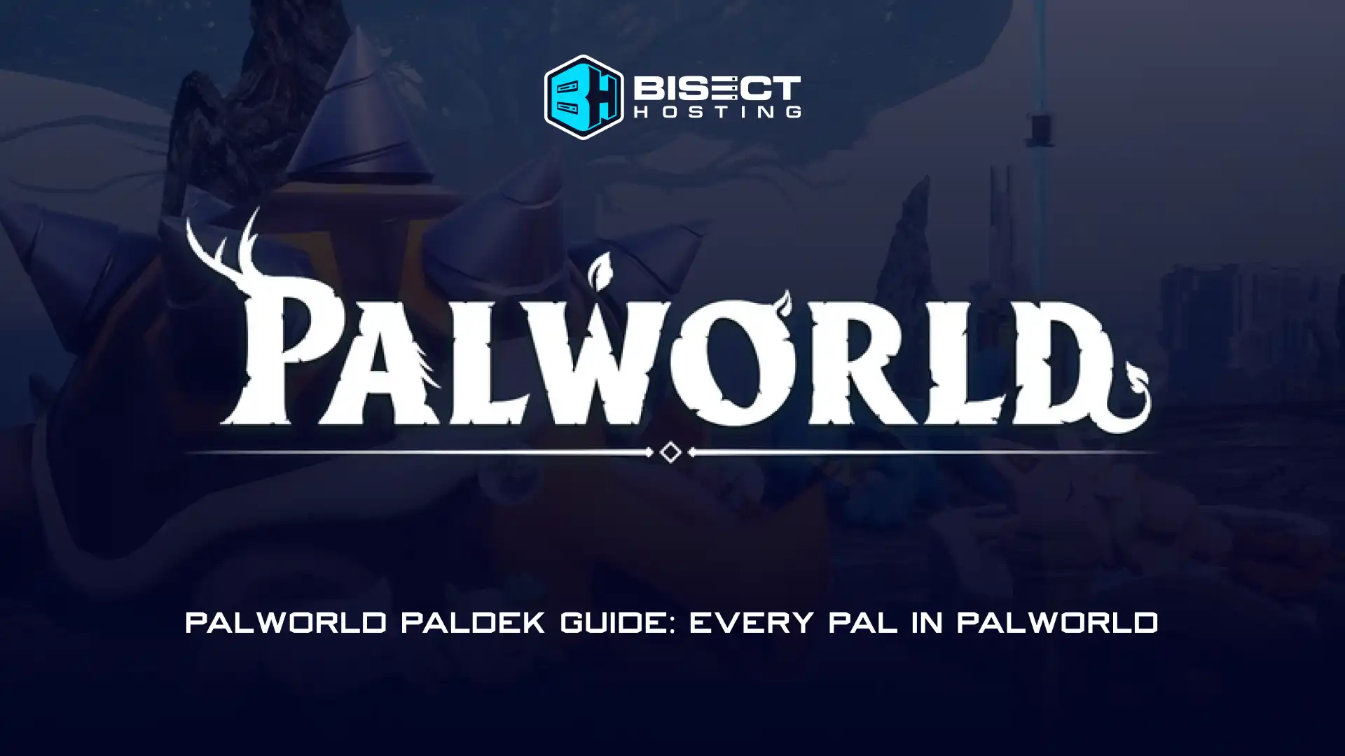 Palworld Paldeck (Pokedex): Every Pal in Palworld - Stats, Type, Work Suitability, & More