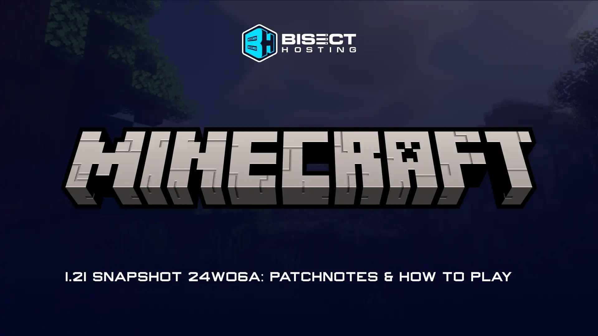 Minecraft 1.21 Snapshot 24W06A: Patch Notes & How to Play