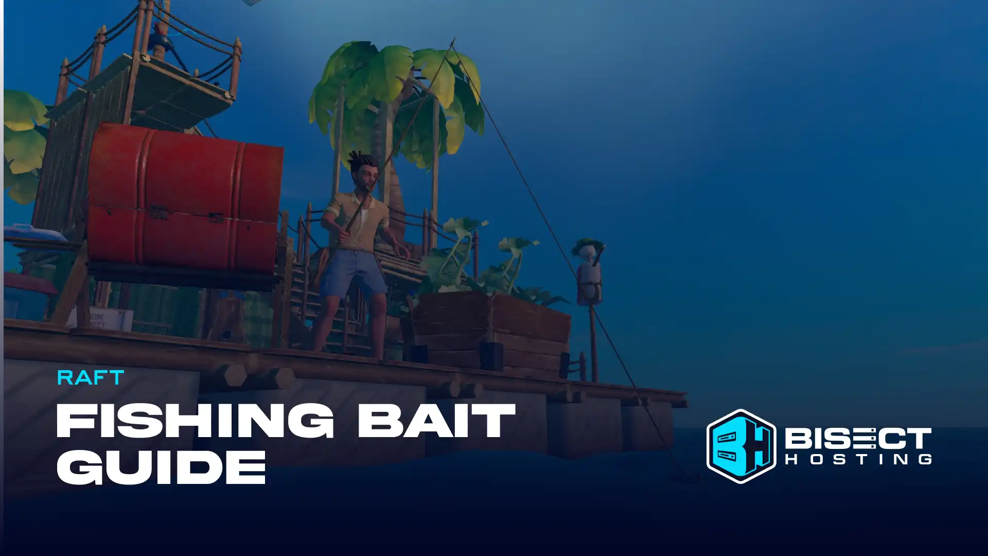 How to Get Fishing Bait in Raft