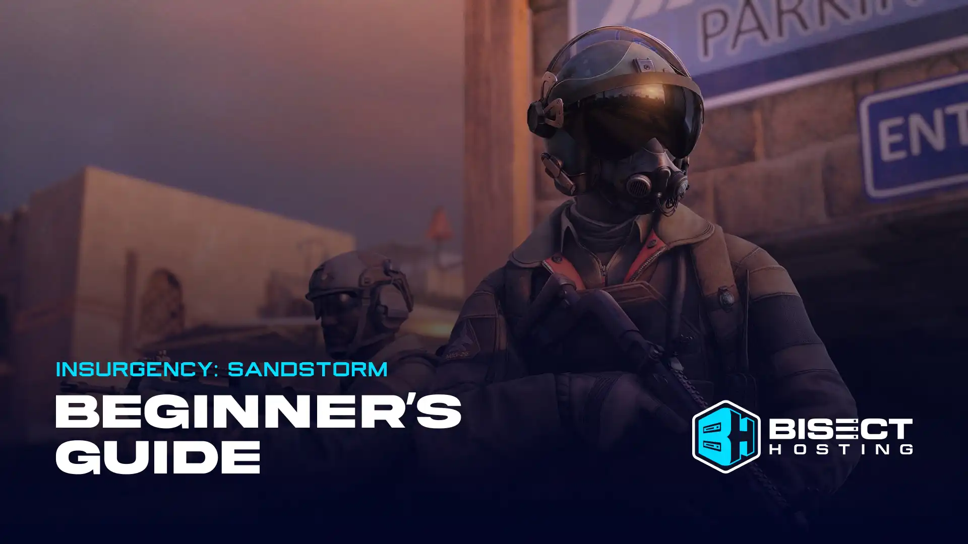 Insurgency: Sandstorm Beginner’s Guide - An Overview for New Players