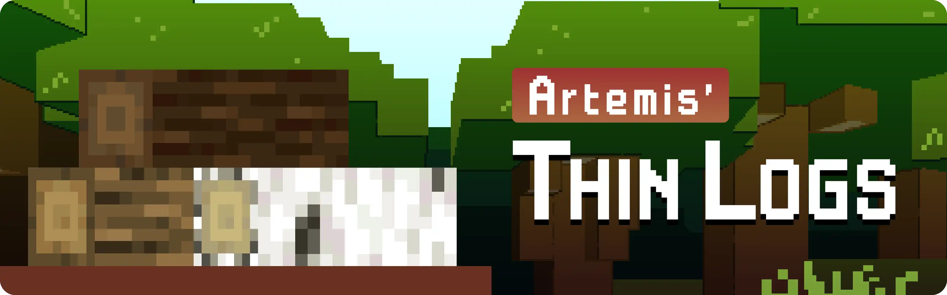 Artemis' Thin Logs - Mods - Minecraft