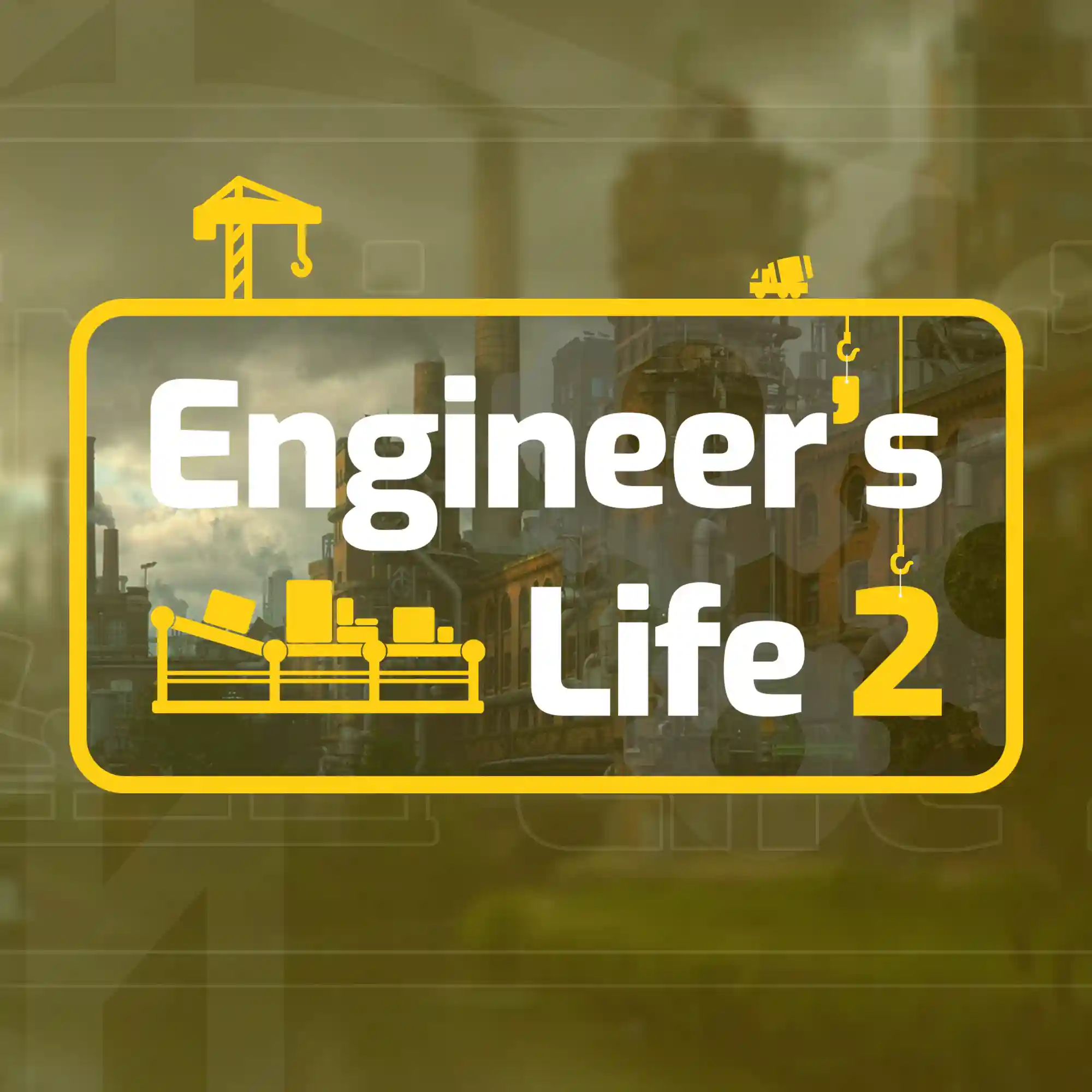 Engineers Life 2